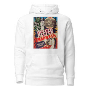 Reefer Madness Hoodie